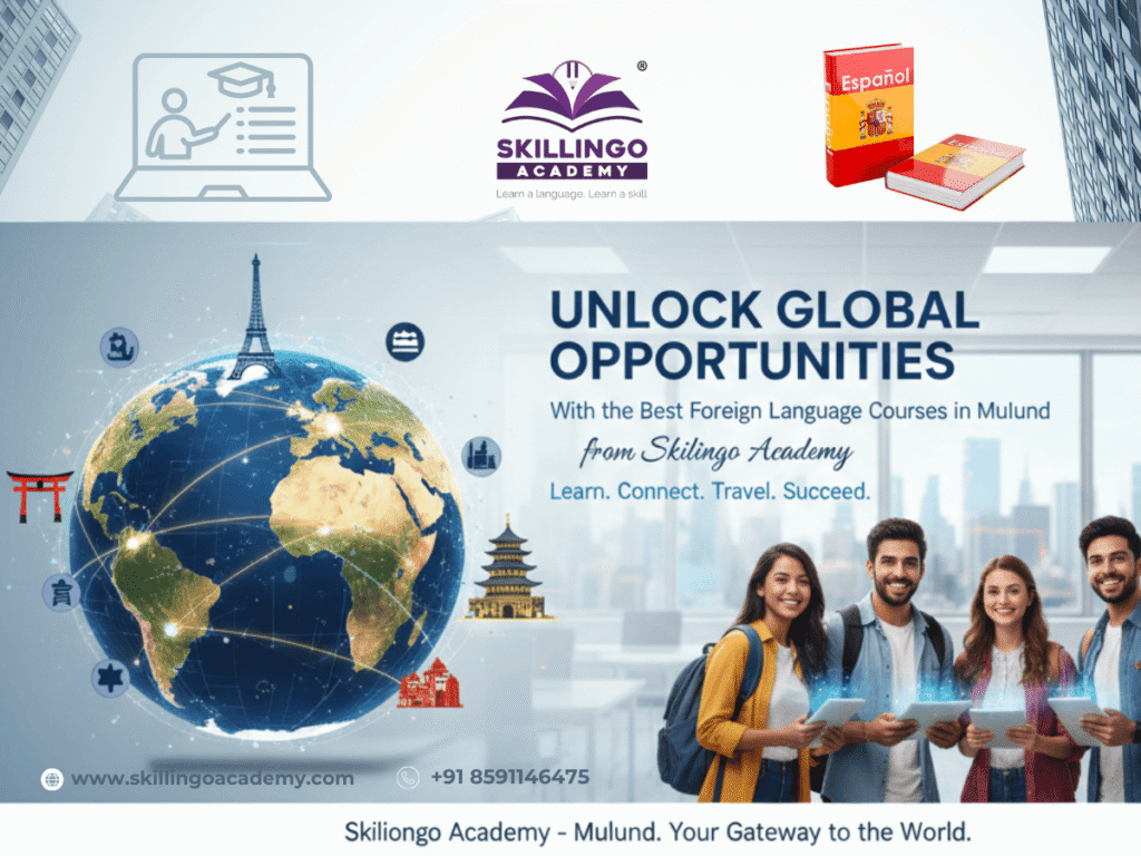 Learn Spanish, French, German & more at Skillingo Academy. Join the best foreign language courses in Mulund with expert trainers & flexible batches.